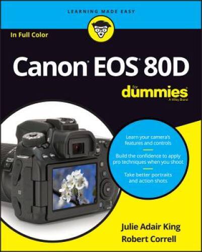 Canon EOS 80D For Dummies – Paperback By King, Julie Adair – GOOD