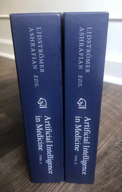 Artificial Intelligence in Medicine Ashrafian Lidstromer BOTH Vols 1 & 2 HC READ