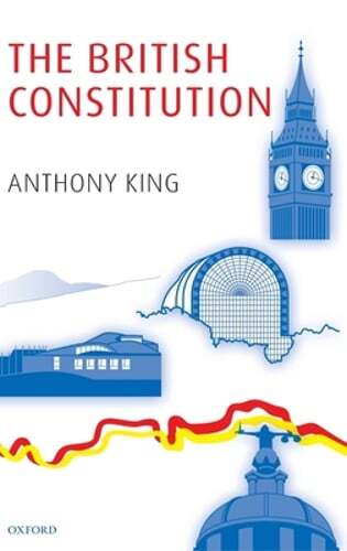 The British Constitution by Anthony King: Used