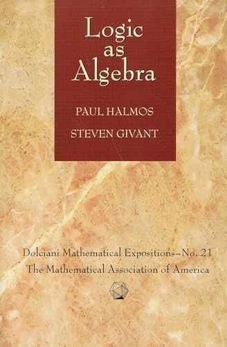 Logic as Algebra (Dolciani – Paperback, by Paul Halmos; Steven – Very Good