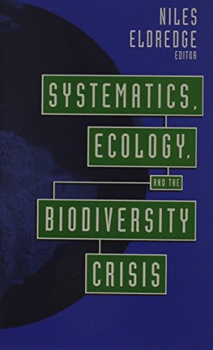 Niles Eldredge Systematics, Ecology, and the Biodiversity Crisis (Hardback)