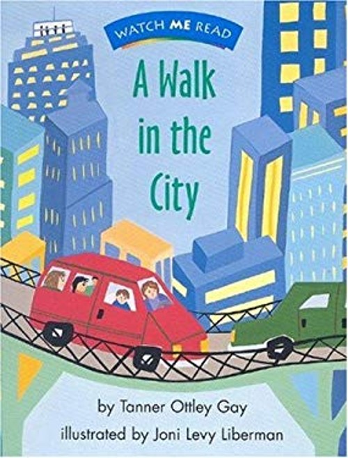 Watch Me Read: A Walk in the City, Level 1. 2 Paperback Tanner Ot