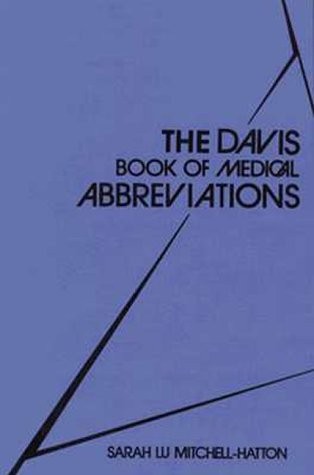 DAVIS BOOK OF MEDICAL ABBREVIATIONS By Sarah Lu Mitchell-hatton **Excellent**
