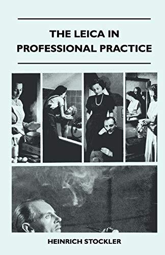 The Leica In Professional Practice, Stockler 9781446517994 Fast Free Shipping-,