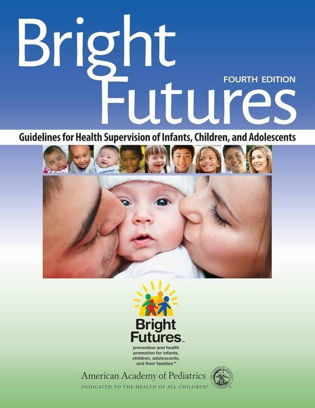 Bright Futures: Guidelines for Health Supervision of Infants, 4TH EDITION PB