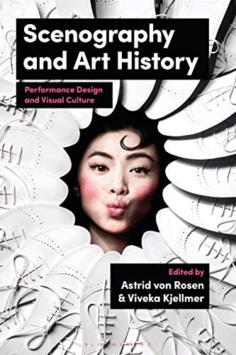 SCENOGRAPHY AND ART HISTORY by Astrid Von Rosen University of Gothenburg