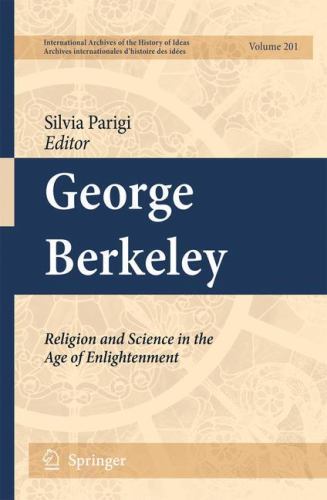 George Berkeley: Religion and Science in the Age of Enlightenment (International