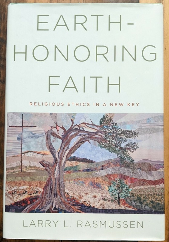 *SIGNED* Earth-honoring Faith Religious Ethics in a New Key