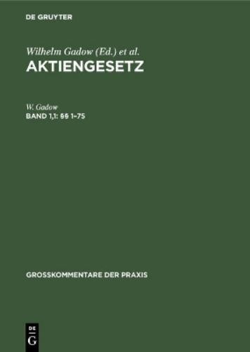 W Gadow §§ 1-75 (Hardback) Großkommentare Der Praxis