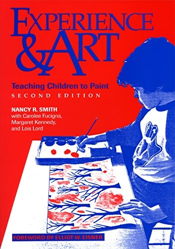 EXPERIENCE AND ART By Nancy R. Smith & Carolee Fucigna *Excellent Condition*