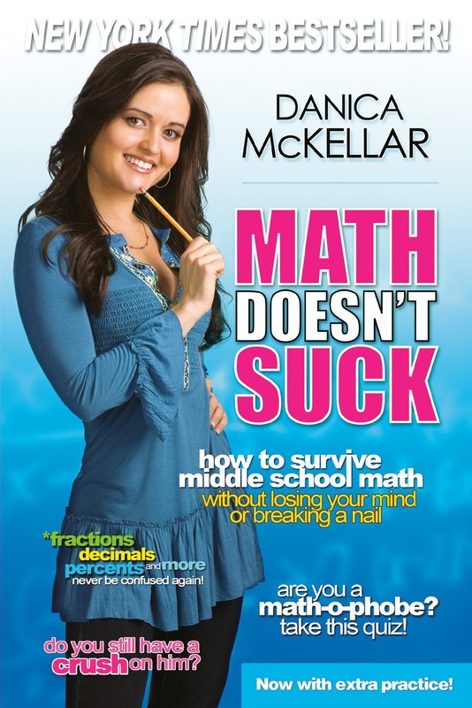 Math Doesn’t Suck: How to Survive Middle School Math Without Losing Your Mind…