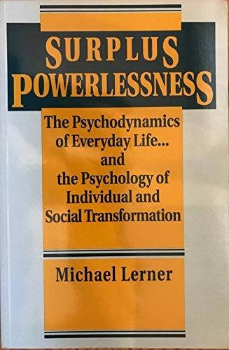 Surplus Powerlessness: The Psychodynamics of Everyday Life and the Psycho – GOOD