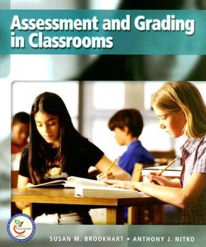 Assessment and Grading in Classrooms – Paperback By Brookhart, Susan M. – GOOD