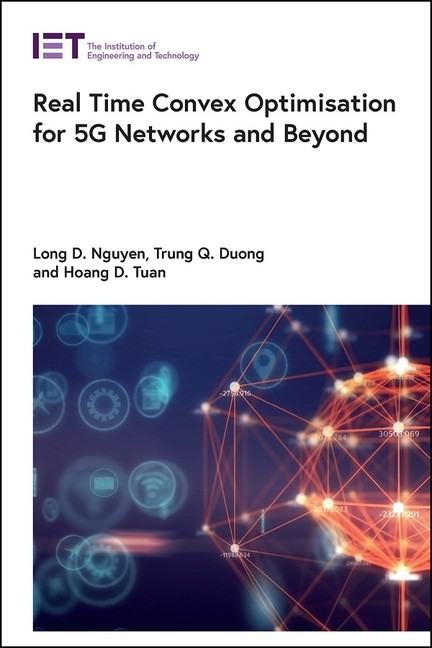Real Time Convex Optimisation For 5G Networks And Beyond