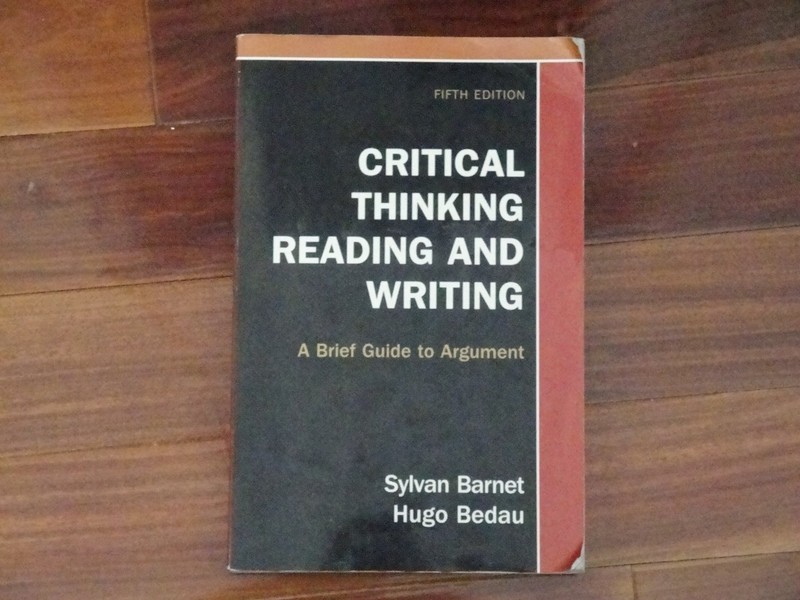 Critical Thinking, Reading, and Writing: A Brief Guide to Argument
