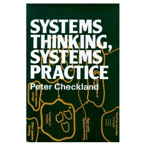 Systems Thinking Systems Practice by Peter Checkland