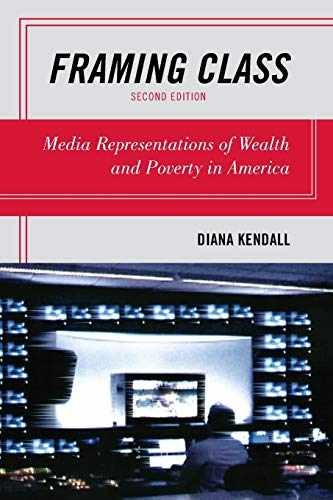 Framing Class: Media Representations – Paperback, by Kendall Diana – Very Good c