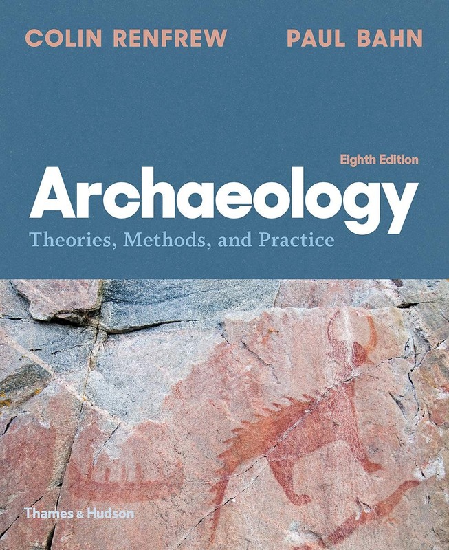 Archaeology: Theories, Methods, and Practice – paperback Bahn, Paul|Renfrew,…