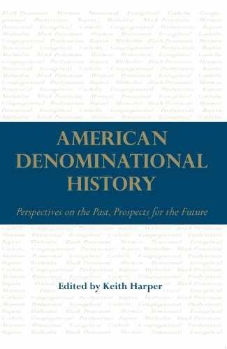 American Denominational History: – Paperback, by Harper Dr. Keith – Very Good