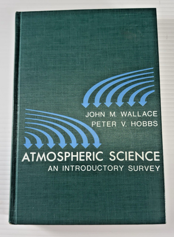 Atmospheric Science Wallace Hobbs 1977 HC Academic Press Meteorology