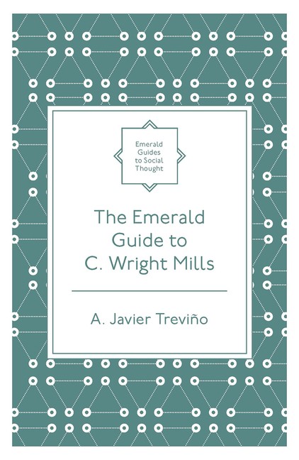 The Emerald Guide To C Wright Mills