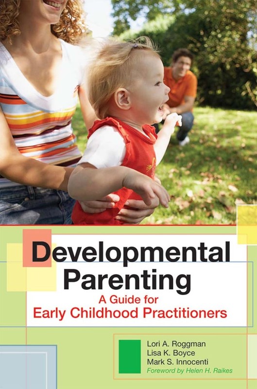 Developmental Parenting: A Guide for Early Childhood Practitioners – paperba…