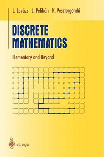 Discrete Mathematics: Elementary and Beyond (Undergraduate Texts in Mathe - GOOD
