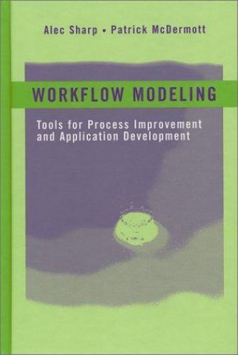 Workflow Modeling: Tools for Process Improvem- 1580530214, hardcover, Alec Sharp