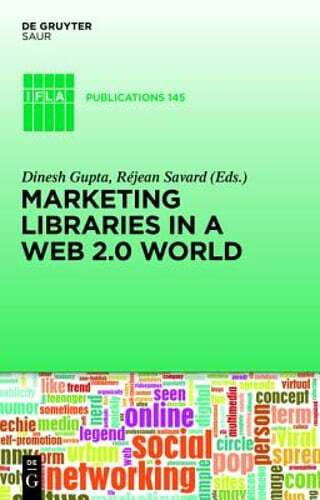 Marketing Libraries in a Web 2.0 World by Dinesh Gupta: New