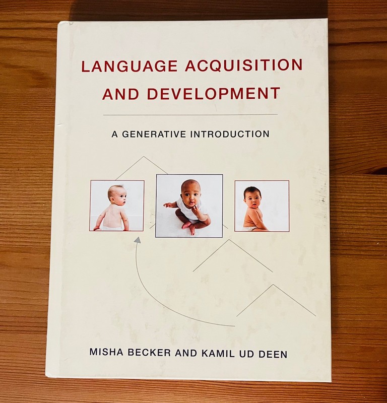 Language Acquisition and Development: A Generative Introduction—Misha Becker and