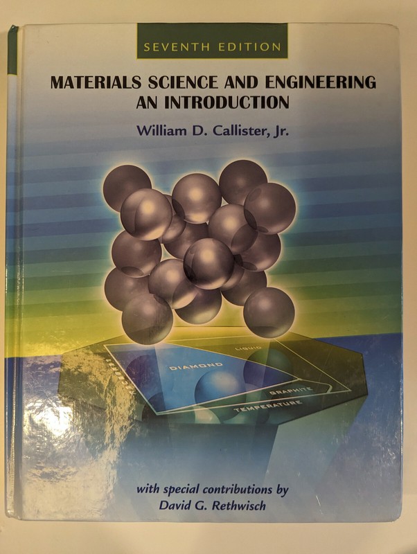 Materials Science and Engineering : An Introduction by William D. Callister Jr.