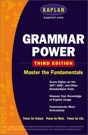Kaplan Grammar Power, Third edition: Score Higher on the SAT, GRE, and Other…