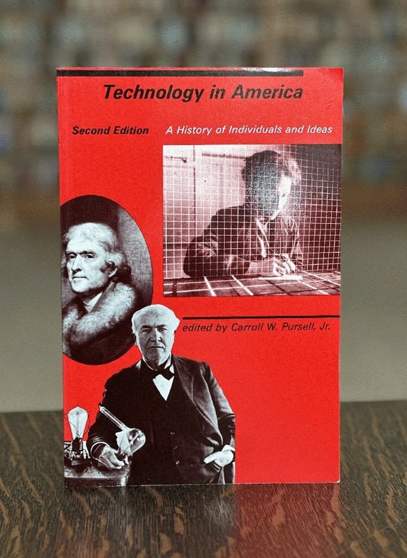 Technology in America – 2nd Edition: A History of Individuals and Ideas