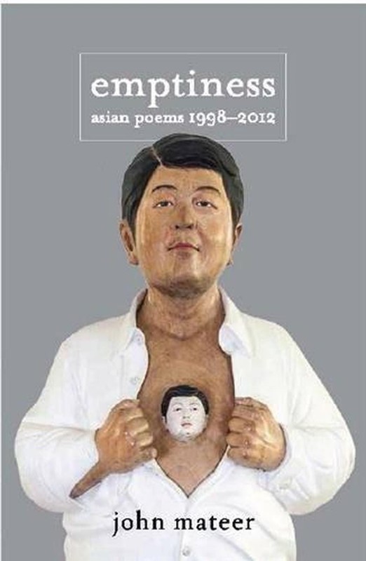 Emptiness: Asian Poems 1998-2012 by John Mateer (English) Paperback Book