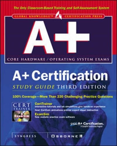 A+ Certification Study Guide, 3rd Edition By Syngress Media Inc,