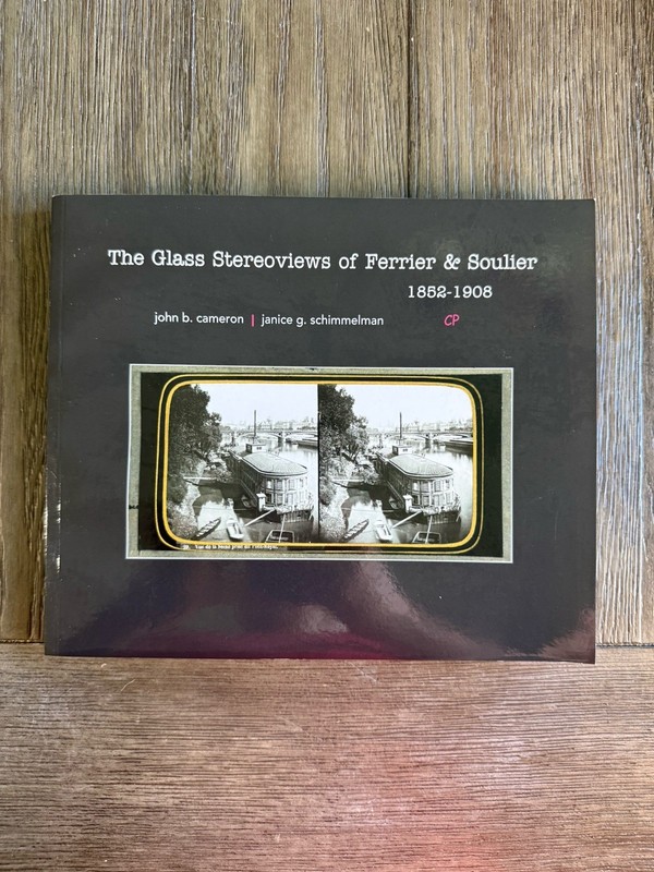 The Glass Stereviews of Ferrier & Soulier 1852-1908 - Softcopy