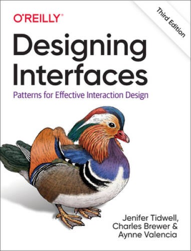 Designing Interfaces: Patterns for Effective Interaction Design – VERY GOOD