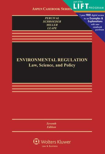 Aspen Casebook Ser.: Environmental Regulation : Law, Science, and Policy by…