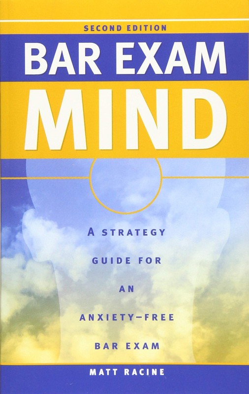 Bar Exam Mind: A Strategy Guide for an Anxiety-Free Bar Exam – paperback Rac…