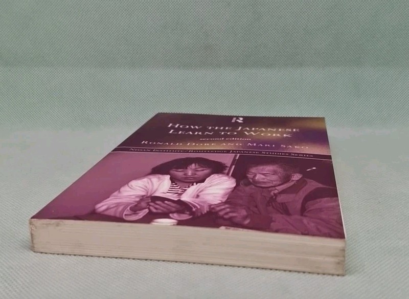 How The Japanese Learn To Work - Dore/Sako: 1998 PB, 2nd Edition ISBN 041515345X gallery