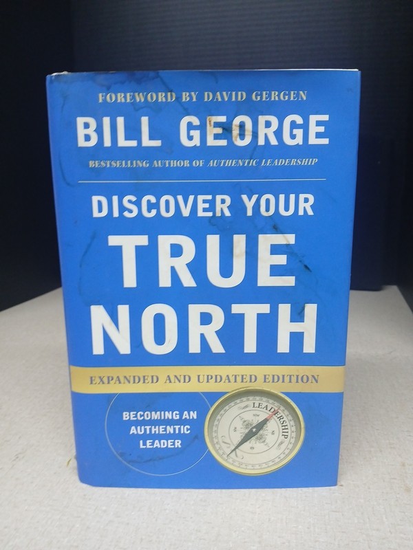 Discover Your True North (Hardback) by George, Bill , condition: “like New”