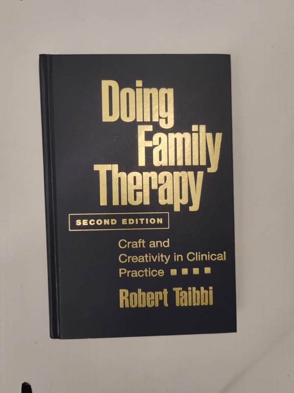 Doing Family Therapy:Craft & Creativity in Clinal Practice by Taibbi/2nd Ed/2007