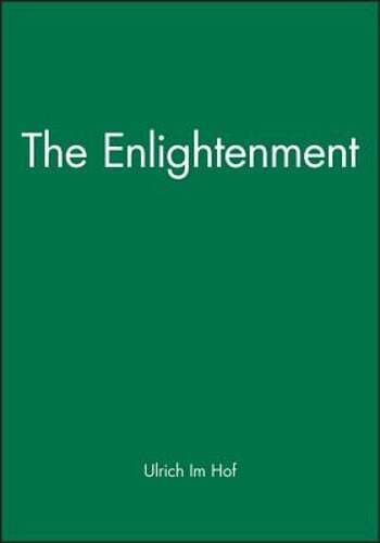 The Enlightenment: An Introduction by Ulrich Im Hof: Used