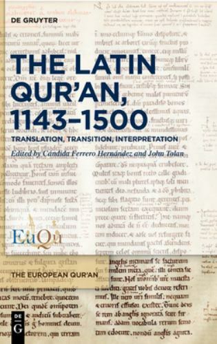 Latin Qur’an, 1143–1500 : Translation, Transition, Interpretation, Hardcover …