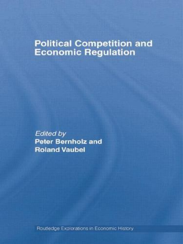 Political Competition and Economic Regulation, Paperback by Bernholz, Peter (…