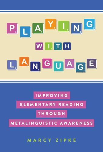 Playing With Language: Improving Elementary Reading Through Metalinguistic Aware