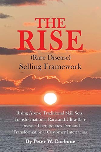 The RISE (Rare Disease) Selling Fram…, Carbone, Peter