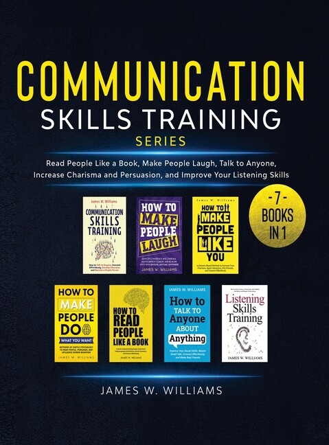Communication Skills Training Series: 7 Books In 1 – Read People Like A Boo…
