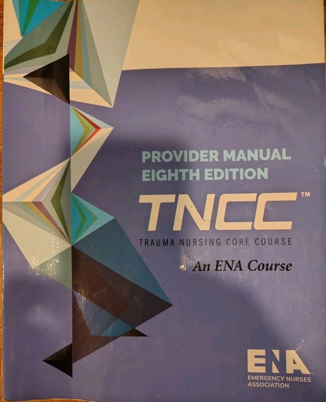 Emergency Nurses Association TNCC Eighth Edition Manual Paperback