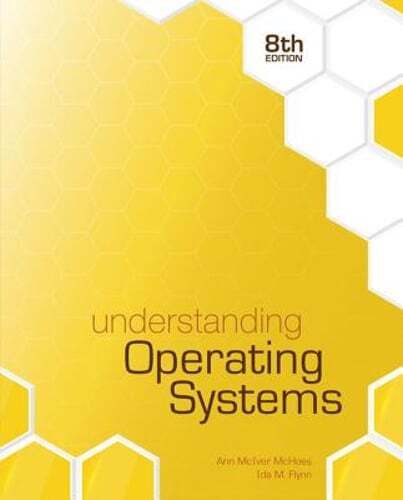 Understanding Operating Systems by Ann McHoes: Used